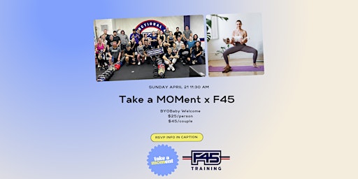 Imagem principal do evento Take a MOMent Parents Class @ F45 (BYOBaby Friendly!)