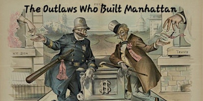 Primaire afbeelding van The Outlaws Who Built Manhattan Walking Tour