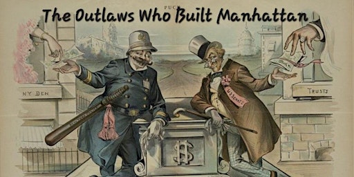 Primaire afbeelding van The Outlaws Who Built Manhattan Walking Tour