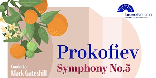 Imagem principal de The Brunel Sinfonia -  Summer Concert 2024 - Prokofiev Symphony No. 5