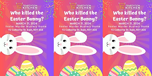 Imagem principal do evento Who Killed the Easter Bunny at Temptation Kitchen