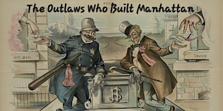 The Outlaws Who Built Manhattan Walking Tour primary image