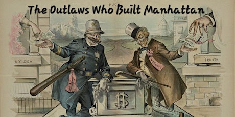 The Outlaws Who Built Manhattan Walking Tour primary image