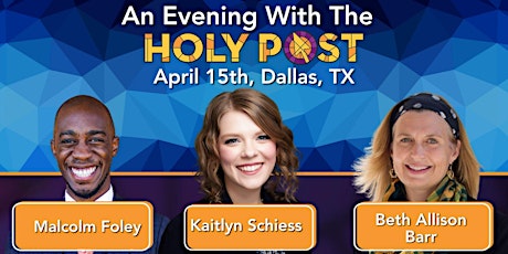 An Evening With the Holy Post - Dallas