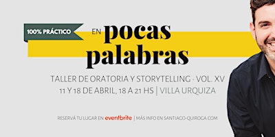 Imagen principal de En Pocas Palabras | Taller de Oratoria y Storytelling • Vol. XV