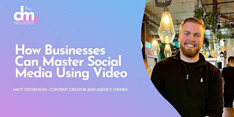 How Businesses Can Master Social Media Using Video