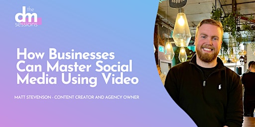 Hauptbild für How Businesses Can Master Social Media Using Video