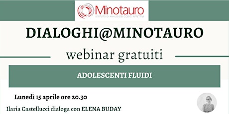 ADOLESCENTI FLUIDI - DIALOGHI @MINOTAURO