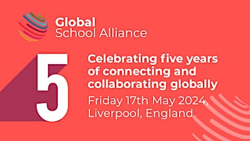 Primaire afbeelding van Global School Alliance: Celebrating Five Years