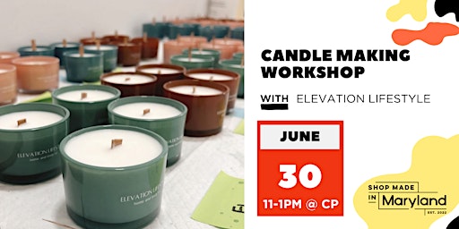 Imagem principal do evento Candle Making Workshop w/Elevation Lifestyle