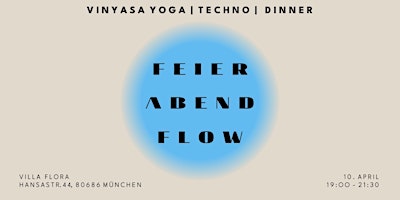 FEIER ABEND FLOW | Yoga + Techno + Dinner primary image