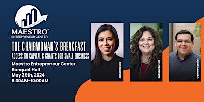 The Chairwoman's Breakfast: Access to Capital & Grants for Small Businesses primary image