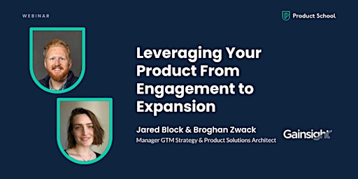 Imagen principal de Webinar: Leveraging Your Product From Engagement to Expansion by Gainsight