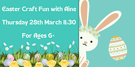 Easter Craft Fun with Aine in Twin Towns Library