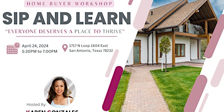 Sip and Learn:  Homebuyer Workshop