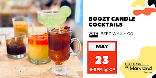 Hauptbild für Boozy Candle Cocktails w/Beez Wax + Co.