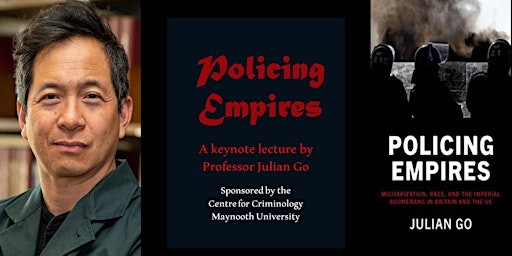 Policing Empires: Militarization, Race, & the Imperial Boomerang primary image