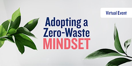 Hauptbild für Adopting a Zero-Waste Mindset