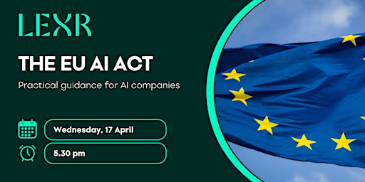Image principale de The EU AI Act – practical guidance for AI companies