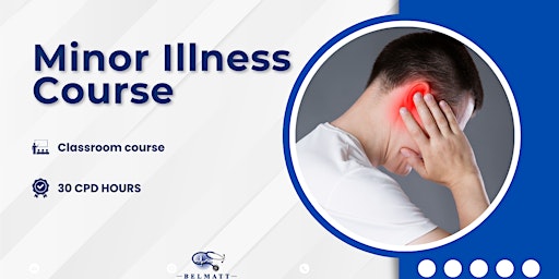 Primaire afbeelding van Minor Illness Course (4, 5 & 8 June 2024)