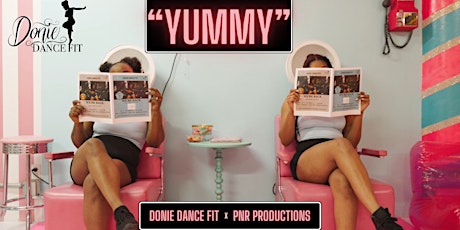 "Yummy" by Donie Dance Fit x PNR Productions