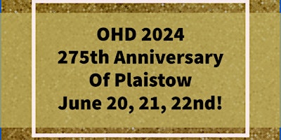 Imagen principal de 2024-Plaistow Old Home Day: 275th Anniversary Vendor Applications