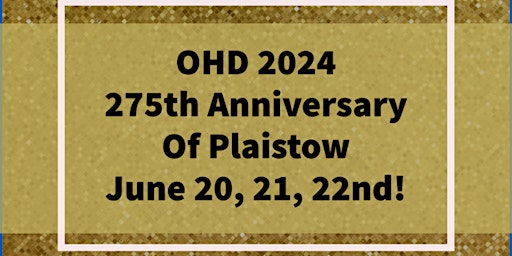 Primaire afbeelding van 2024-Plaistow Old Home Day: 275th Anniversary Vendor Applications