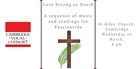 Love Strong as Death  - A sequence of music and readings for Passiontide primary image