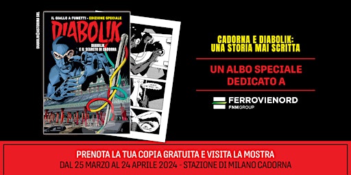 Immagine principale di Diabolik a Cadorna | Ritira la tua copia gratuita e visita la mostra 