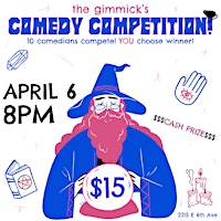 Primaire afbeelding van COMEDY COMPETITION @ THE GIMMICK! BYOB!