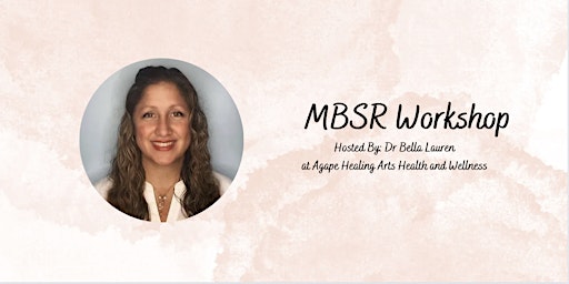 Image principale de MBSR (Mindful-Based Stress Reduction) Workshop May 2024