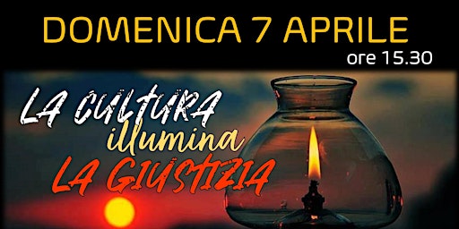 Imagem principal do evento LA CULTURA ILLUMINA LA GIUSTIZIA.