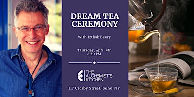 Imagem principal do evento Dream Tea Ceremony with Itzhak Beery