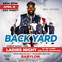 Primaire afbeelding van BACKYARD BAND DAY PARTY LADIES NIGHT ] APRIL 21 SUNDAY 4PM-9PM [ 1ST 100 LADIES FREE GLASS champagne