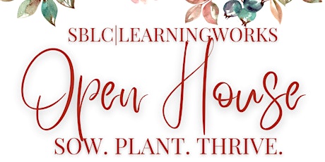 SBLC|LearningWorks Spring Open House