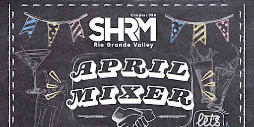 Imagem principal do evento SHRM RGV April Mixer