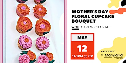 Immagine principale di Mother's Day Floral Cupcake Bouquet w/Cakewich Craft 