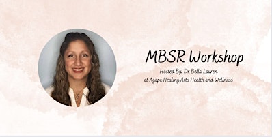 Image principale de MBSR (Mindful-Based Stress Reduction) Workshop August 2024