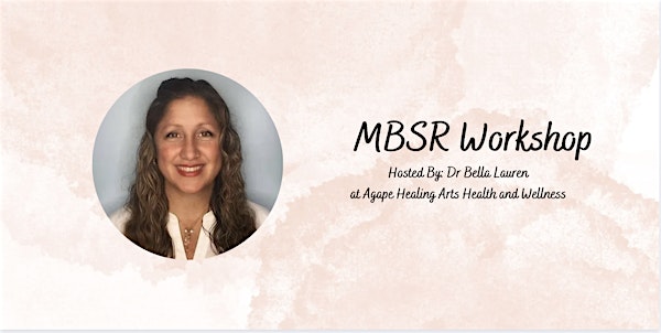 MBSR (Mindful-Based Stress Reduction) Workshop June 2024