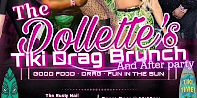 Image principale de The Dollette's Drag Brunch & Outdoor  Tiki After Party!
