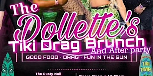 Imagen principal de The Dollette's Drag Brunch & Outdoor  Tiki After Party!