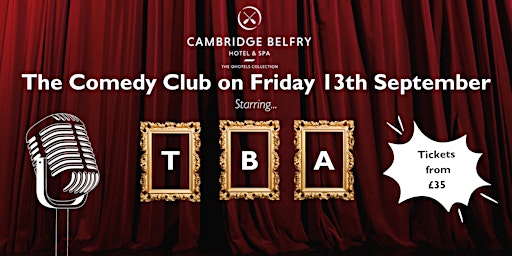 Imagem principal do evento The Comedy Club at The Cambridge Belfry