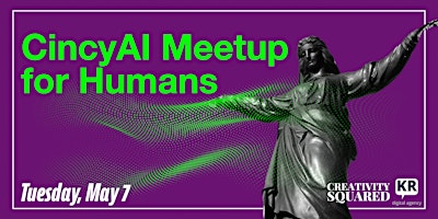 Imagem principal do evento Cincinnati AI for Humans (CincyAI)