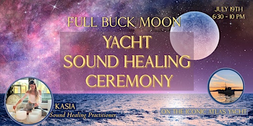 Image principale de Sound Bath - Full Moon Ceremony -  Atlas Yacht