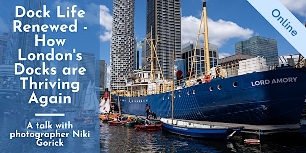 Dock Life Renewed: An online talk by Niki Gorick