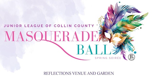 Junior League of Collin County Spring Soiree Masquerade Ball primary image