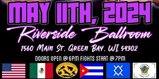 Primaire afbeelding van May 11th -  Professional Boxing at The Riverside Ballroom  Green Bay WI