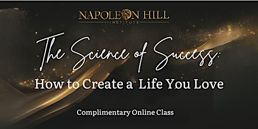 Imagem principal do evento The Science of Success: How to Create a Life You Love! - Plattsburgh