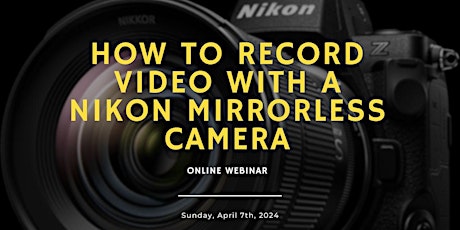 How To Record Video With A Nikon Mirrorless Camera