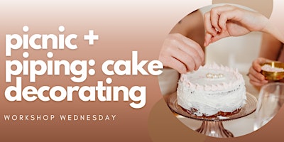 Image principale de Workshop Wednesday: Creative Cake Decorating